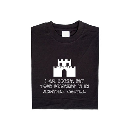 Super Mario Shirt: Your princess is in another castle